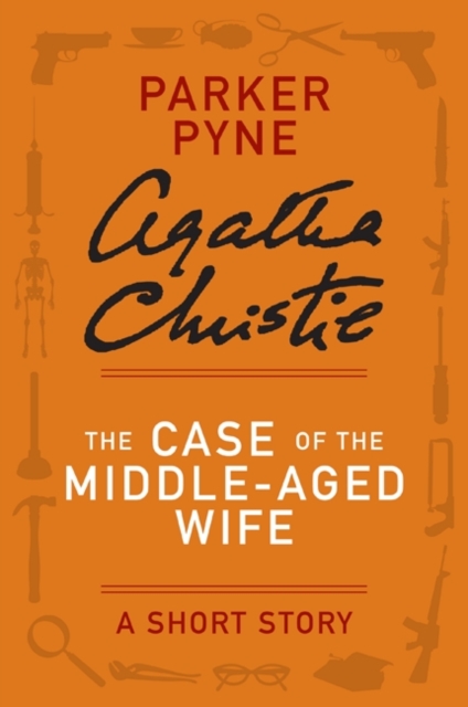 Book Cover for Case of the Middle-Aged Wife by Agatha Christie