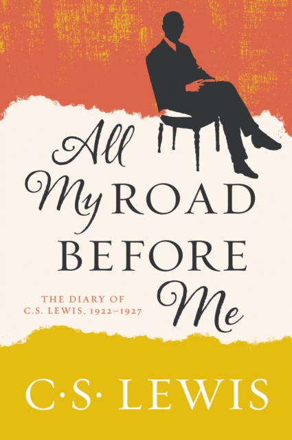Book Cover for All My Road Before Me by C. S. Lewis