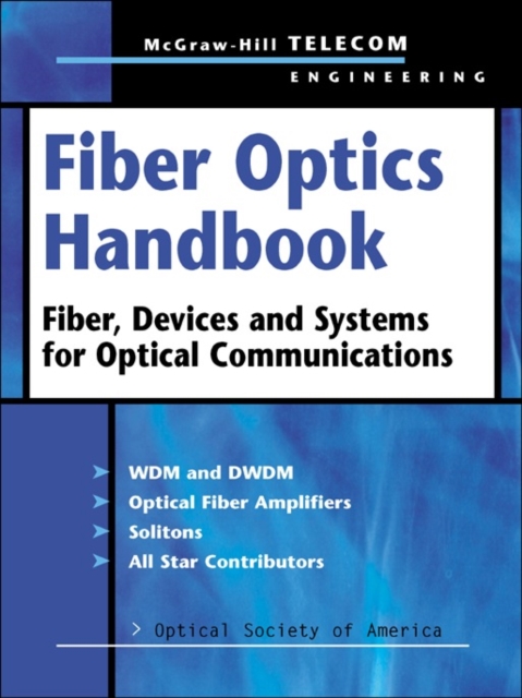 Book Cover for Fiber Optics Handbook: Fiber, Devices, and Systems for Optical Communications by Optical Society of America