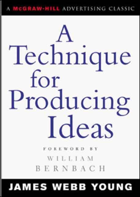 Book Cover for Technique for Producing Ideas by James Young