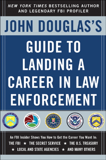 Book Cover for John Douglas's Guide to Landing a Career in Law Enforcement by John Douglas