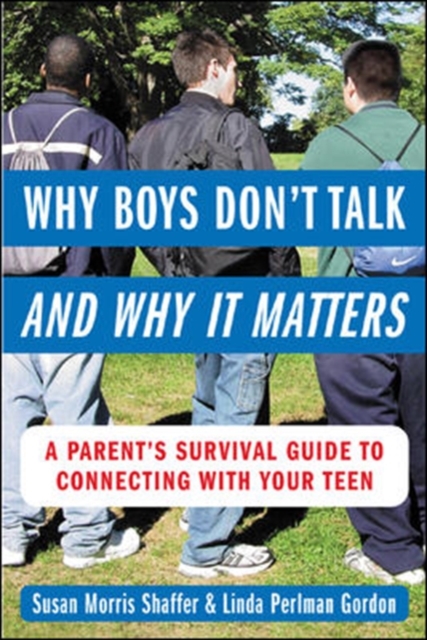 Book Cover for Why Boys Don't Talk--and Why It Matters by Susan Morris Shaffer, Linda Perlman Gordon