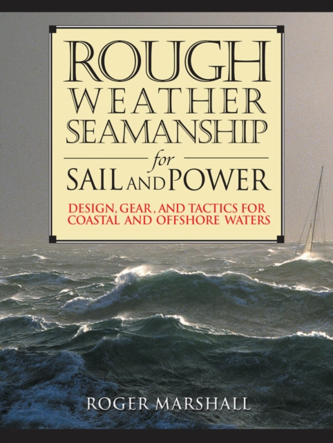 Book Cover for Rough Weather Seamanship for Sail and Power by Roger Marshall