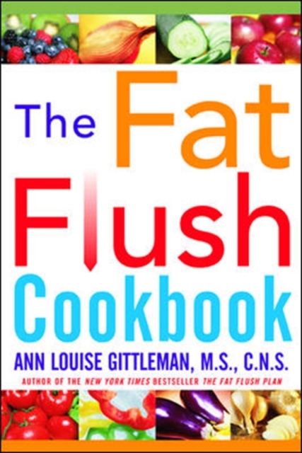 Book Cover for Fat Flush Plan Cookbook by Ann Louise Gittleman