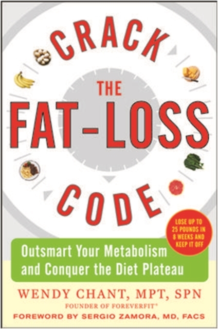 Book Cover for Crack the Fat-Loss Code: Outsmart Your Metabolism and Conquer the Diet Plateau by Wendy Chant