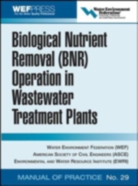 Book Cover for Biological Nutrient Removal (BNR) Operation in Wastewater Treatment Plants by Water Environment Federation