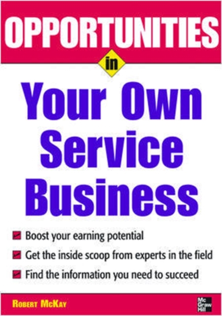 Book Cover for Opportunities in Your Own Service Business by Robert McKay