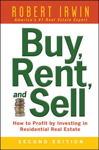 Book Cover for Buy, Rent, and Sell: How to Profit by Investing in Residential Real Estate by Robert Irwin