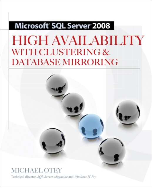 Book Cover for Microsoft SQL Server 2008 High Availability with Clustering & Database Mirroring by Michael Otey