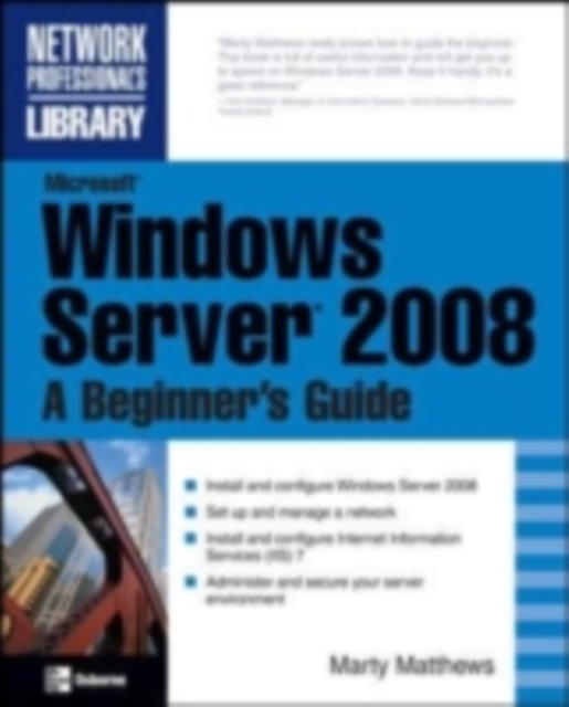 Book Cover for Microsoft Windows Server 2008: A Beginner's Guide by Marty Matthews