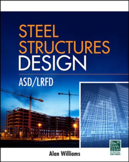 Book Cover for Steel Structures Design: ASD/LRFD by Alan Williams