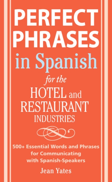 Book Cover for Perfect Phrases In Spanish For The Hotel and Restaurant Industries by Jean Yates