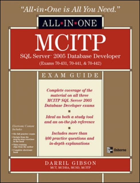 Book Cover for MCITP SQL Server 2005 Database Developer All-in-One Exam Guide (Exams 70-431, 70-441 & 70-442) by Gibson, Darril