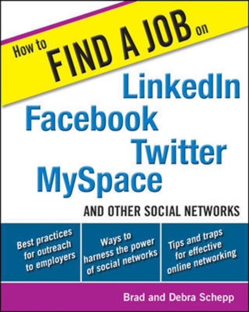 Book Cover for How to Find a Job on LinkedIn, Facebook, Twitter, MySpace, and Other Social Networks by Brad Schepp, Debra Schepp