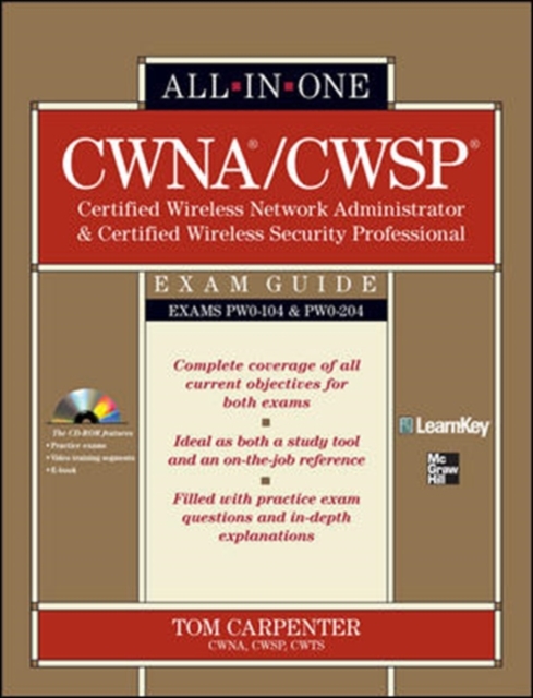 Book Cover for CWNA Certified Wireless Network Administrator & CWSP Certified Wireless Security Professional All-in-One Exam Guide (PW0-104 & PW0-204) by Tom Carpenter