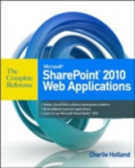 Book Cover for Microsoft SharePoint 2010 Web Applications The Complete Reference by Charlie Holland