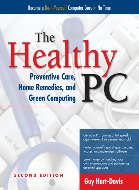 Book Cover for Healthy PC: Preventive Care, Home Remedies, and Green Computing, 2nd Edition by Guy Hart-Davis