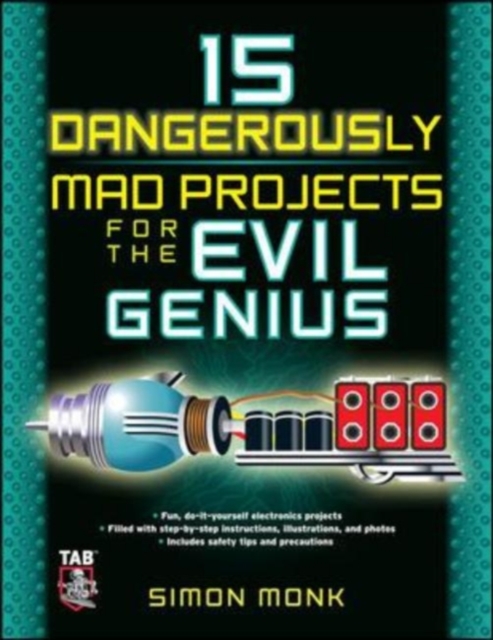 Book Cover for 15 Dangerously Mad Projects for the Evil Genius by Simon Monk