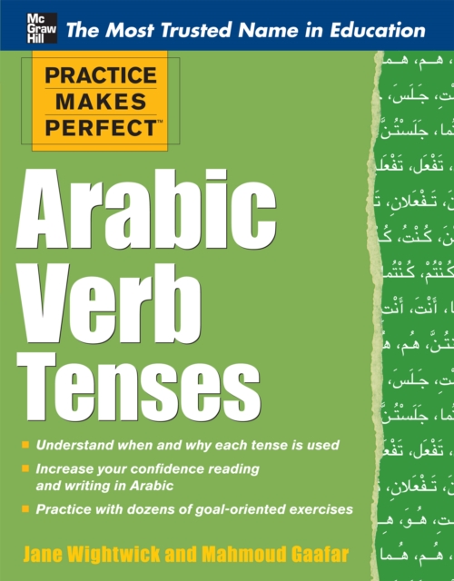 Book Cover for Practice Makes Perfect: Arabic Verb Tenses by Wightwick, Jane|Gaafar, Mahmoud