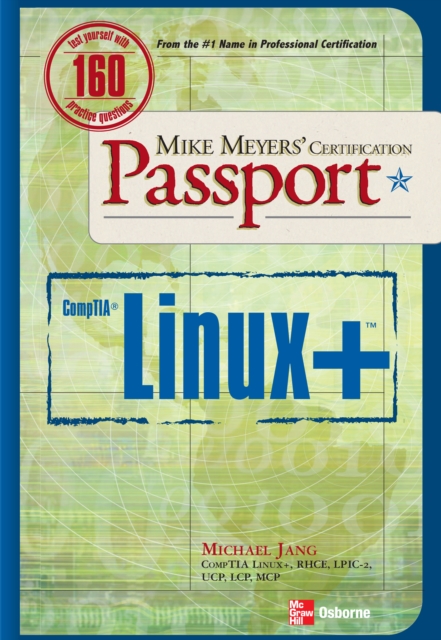 Book Cover for Mike Meyers' Linux+ Certification Passport by Michael Jang