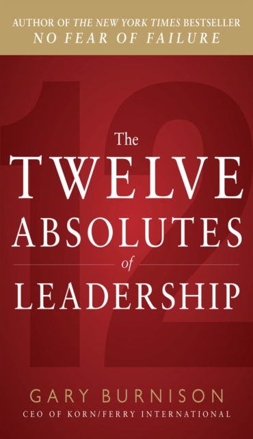 Book Cover for Twelve Absolutes of Leadership by Gary Burnison