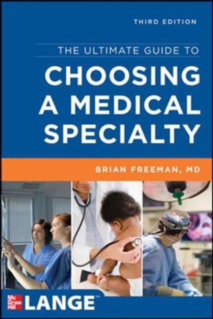 Book Cover for Ultimate Guide to Choosing a Medical Specialty, Third Edition by Freeman, Brian