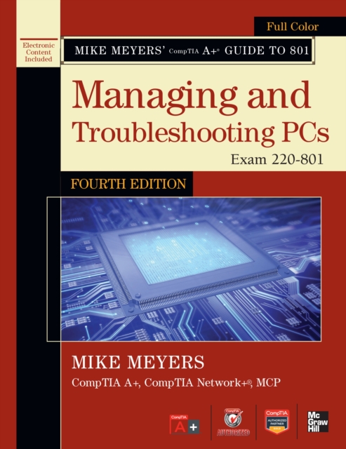 Book Cover for Mike Meyers' CompTIA A+ Guide to 801 Managing and Troubleshooting PCs, Fourth Edition (Exam 220-801) by Meyers, Mike