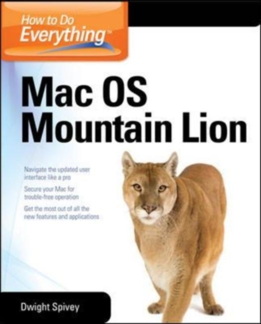 Book Cover for How to Do Everything Mac OS X Mountain Lion by Dwight Spivey