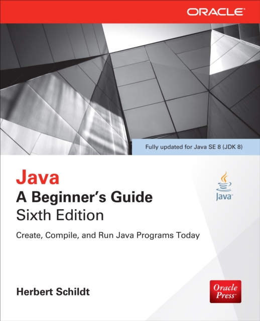 Book Cover for Java: A Beginner's Guide, Sixth Edition (INKLING CH) by Herbert Schildt