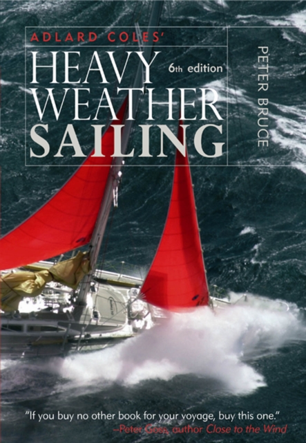 Book Cover for Adlard Coles' Heavy Weather Sailing, Sixth Edition by Peter Bruce