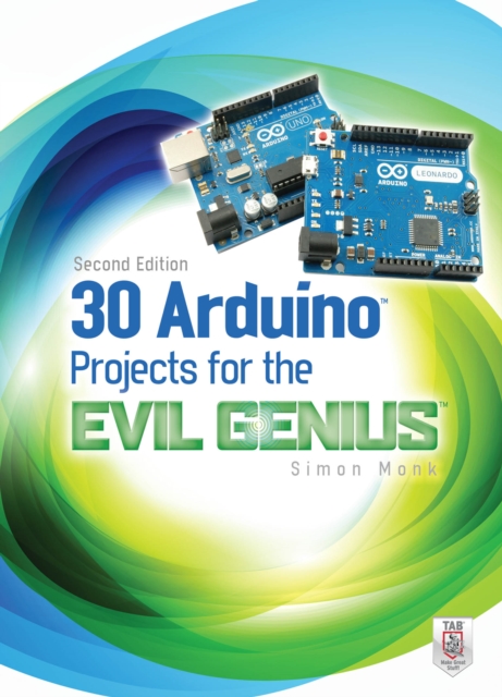 Book Cover for 30 Arduino Projects for the Evil Genius, Second Edition by Simon Monk