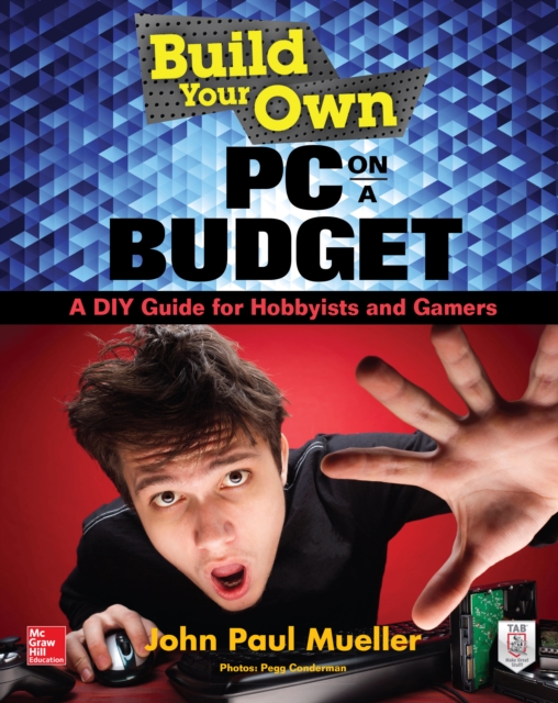 Book Cover for Build Your Own PC on a Budget: A DIY Guide for Hobbyists and Gamers by John Mueller