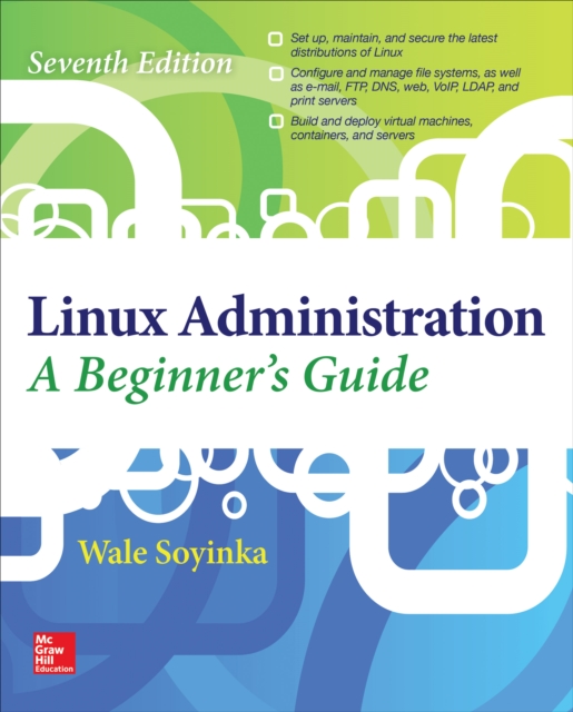 Book Cover for Linux Administration: A Beginner's Guide, Seventh Edition by Wale Soyinka