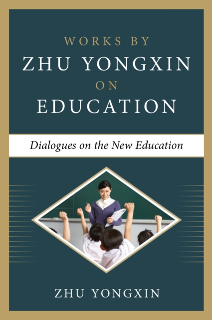 Book Cover for Dialogues on the New Education (Works by Zhu Yongxin on Education Series) by Zhu Yongxin