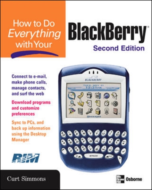 Book Cover for How to Do Everything with Your BlackBerry, Second Edition by Curt Simmons