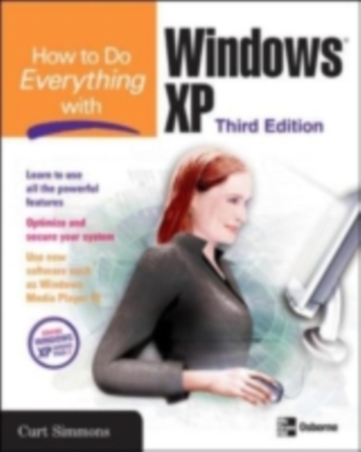 Book Cover for How to Do Everything with Windows XP, Third Edition by Curt Simmons