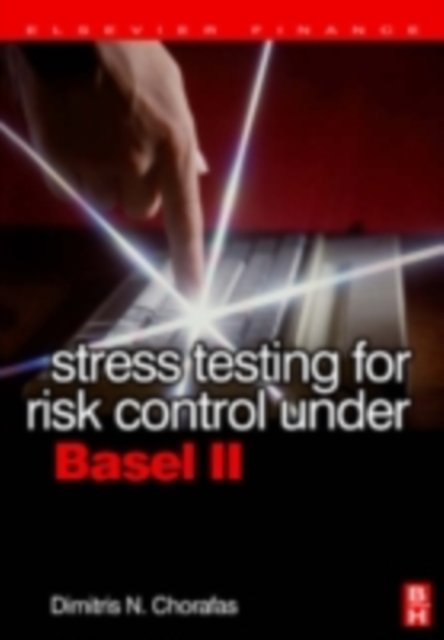 Book Cover for Stress Testing for Risk Control Under Basel II by Dimitris N. Chorafas