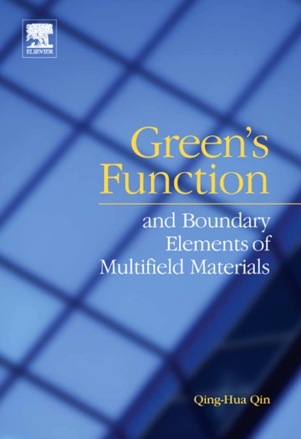 Book Cover for Green's Function and Boundary Elements of Multifield Materials by Qing-Hua Qin