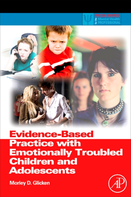 Book Cover for Evidence-Based Practice with Emotionally Troubled Children and Adolescents by Morley D. Glicken