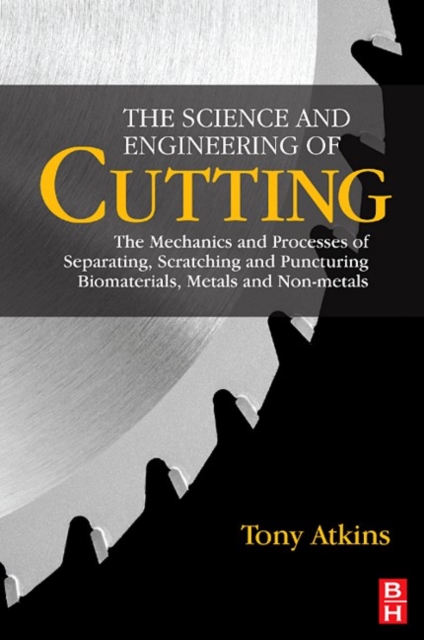 Book Cover for Science and Engineering of Cutting by Tony Atkins