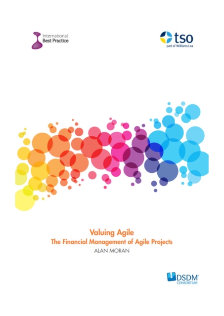 Book Cover for Valuing Agile: The Financial Management of Agile Projects by Alan Moran