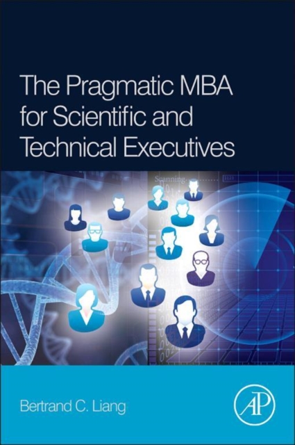 Book Cover for Pragmatic MBA for Scientific and Technical Executives by Bertrand C. Liang