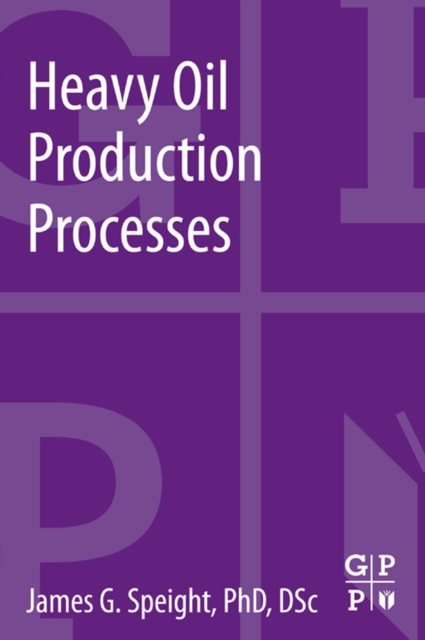 Book Cover for Heavy Oil Production Processes by James G. Speight