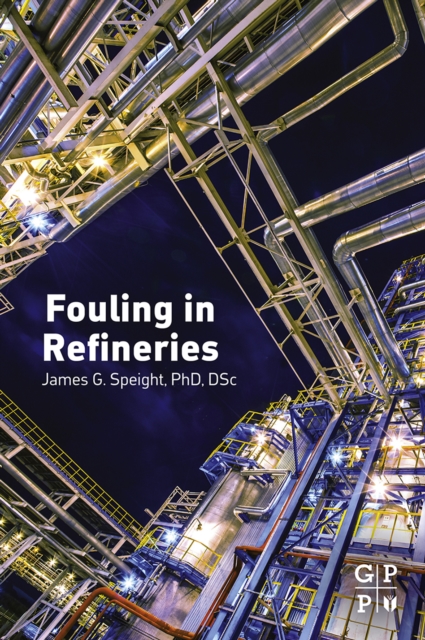 Book Cover for Fouling in Refineries by James G. Speight