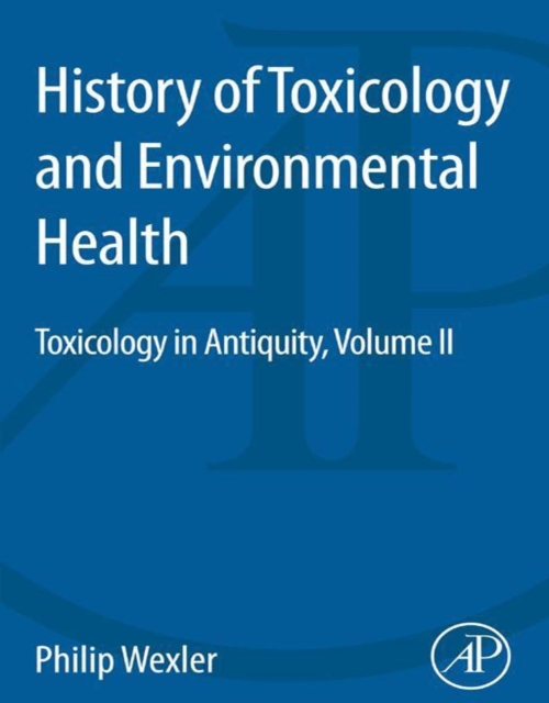 Book Cover for History of Toxicology and Environmental Health by Philip Wexler