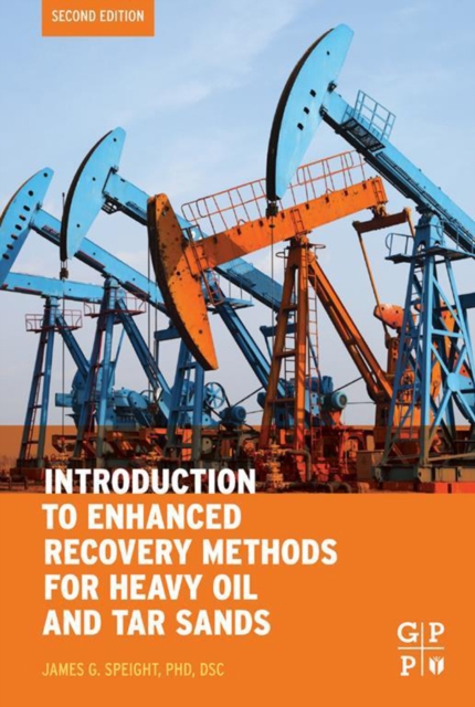 Book Cover for Introduction to Enhanced Recovery Methods for Heavy Oil and Tar Sands by James G. Speight