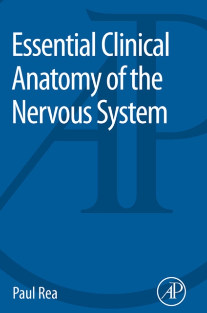 Book Cover for Essential Clinical Anatomy of the Nervous System by Rea, Paul