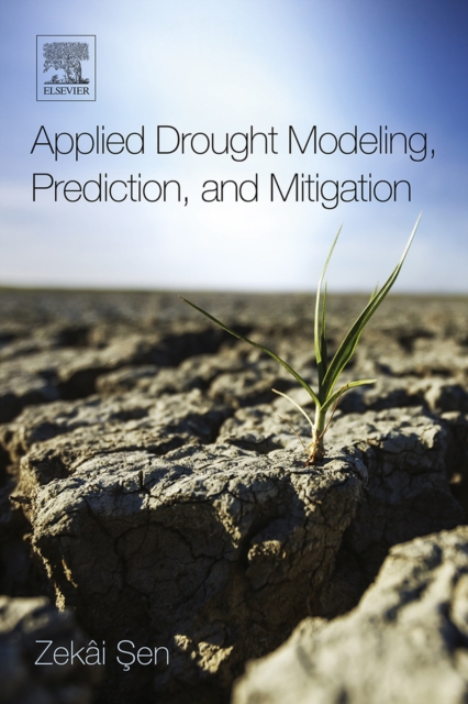 Book Cover for Applied Drought Modeling, Prediction, and Mitigation by Zekai Sen