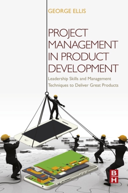 Book Cover for Project Management in Product Development by George Ellis