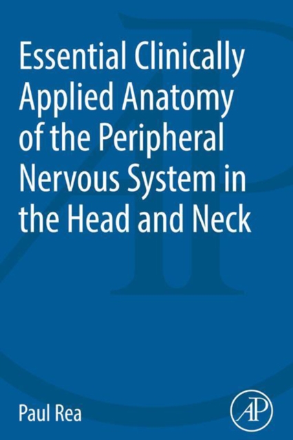 Book Cover for Essential Clinically Applied Anatomy of the Peripheral Nervous System in the Head and Neck by Rea, Paul